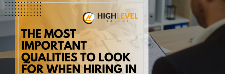 The Most Important Qualities to Look for When Hiring in 2026